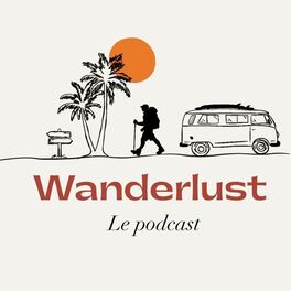 Show cover of WANDERLUST Le Podcast Voyage