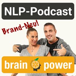 Show cover of NLP-Podcast brain-power - Starte in dein freies Leben!