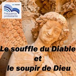 Show cover of Le Souffle du Diable et le soupir de Dieu