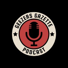 Show cover of The Geezers Gazette Podcast