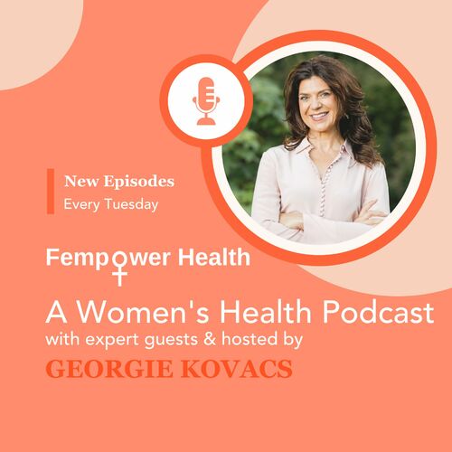 Listen to Fempower Health | A Women's Health Podcast podcast | Deezer