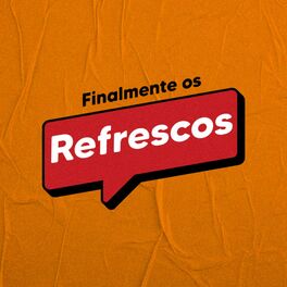 Show cover of Finalmente os Refrescos!