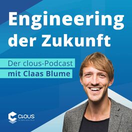 Show cover of Engineering der Zukunft – Der clous Podcast