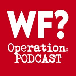 Show cover of The Why Files. Operation: PODCAST