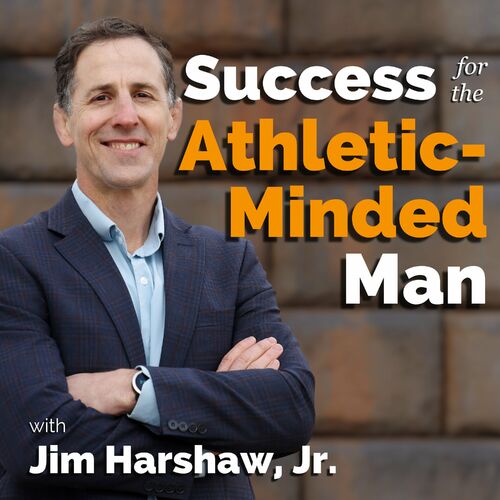 Listen to Success for the Athletic-Minded Man podcast