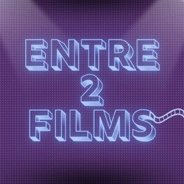 Show cover of ENTRE 2 FILMS