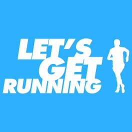 Show cover of Let's Get Running Podcast