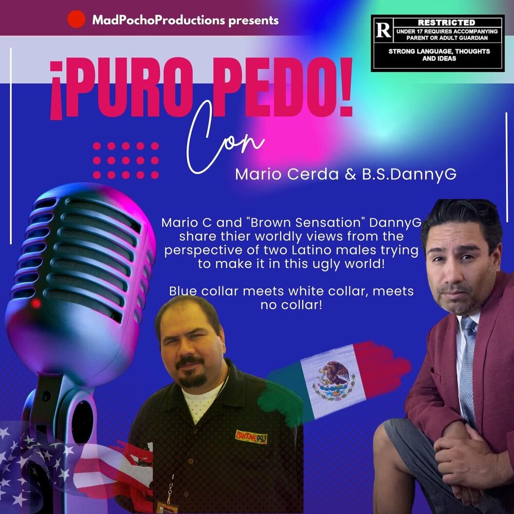 Listen to Puro Pedo! With Mario & BS DannyG podcast | Deezer