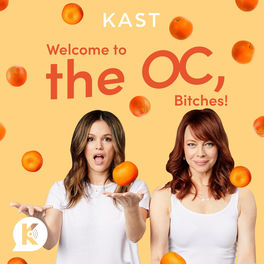 Listen to Welcome to the OC, Bitches! podcast | Deezer