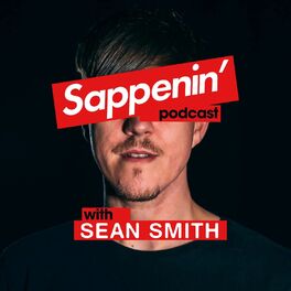 Show cover of Sappenin’ Podcast with Sean Smith
