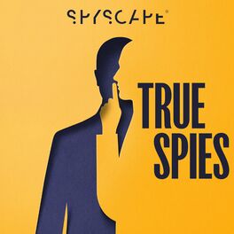 Show cover of True Spies: Espionage | Investigation | Crime | Murder | Detective | Politics