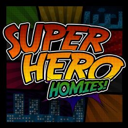 Show cover of SuperHero Homies!