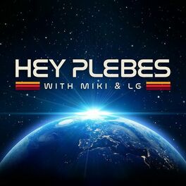 Show cover of Hey Plebes! with Miki and LG