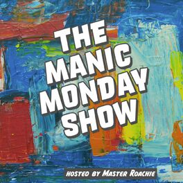 Show cover of The Manic Monday Show