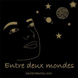 Show cover of Entre deux Mondes - Spiritualité et Hypnose Spirituelle