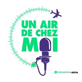 Show cover of Un air de chez moi — Transavia x Radio Nova