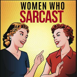 Show cover of Women Who Sarcast