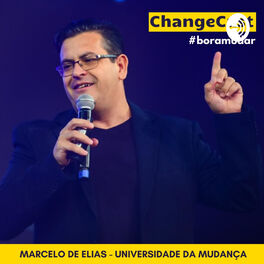 Show cover of O Assunto é Mudança - CHANGECAST #boramudar com Marcelo de Elias