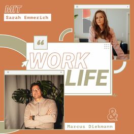 Show cover of WORK-LIFE mit Sarah Emmerich & Marcus Diekmann