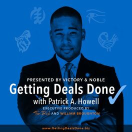 Show cover of Getting Deals Done with Patrick A. Howell