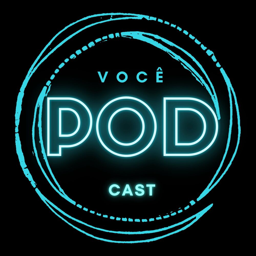 Você Pod  a podcast by Você Pod