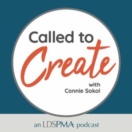 Show cover of Called to Create: An LDSPMA Podcast