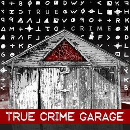 Show cover of True Crime Garage
