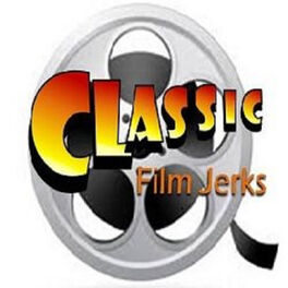 Show cover of Classic Film Jerks