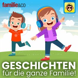Show cover of Schöne Hörgeschichten für die ganze Familie - präsentiert von Familie & Co
