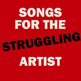 Show cover of Songs for the Struggling Artist