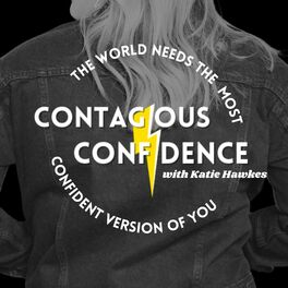 Show cover of Contagious Confidence Podcast
