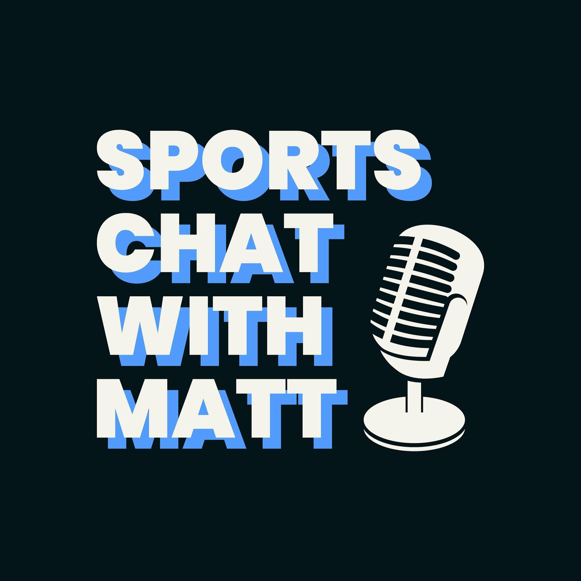 Listen to Sports Chat With Matt podcast | Deezer