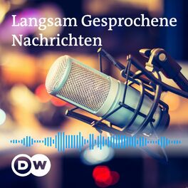Show cover of Langsam Gesprochene Nachrichten | Audios | DW Deutsch lernen