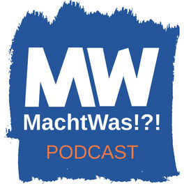 Show cover of MachtWas!?! Podcast