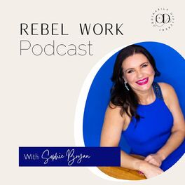 Show cover of The Rebel Work Podcast