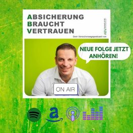 Show cover of Absicherung Braucht Vertrauen - Dein Versicherungspodcast von ABV|MAKLER