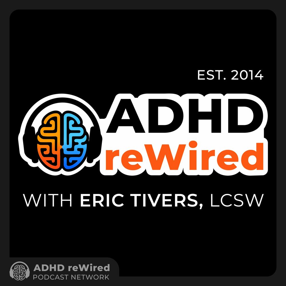 Listen to ADHD reWired podcast