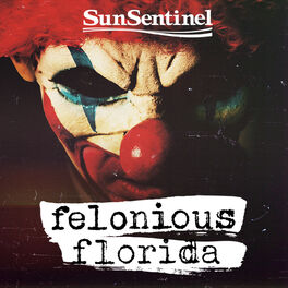 Show cover of Felonious Florida