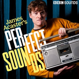 Show cover of James Acaster's Perfect Sounds