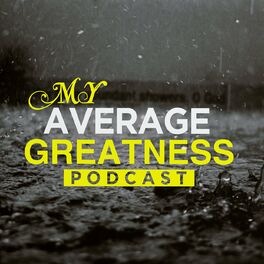 Show cover of My Average Greatness