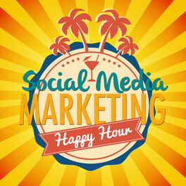 Show cover of Social Media Marketing Happy Hour Podcast