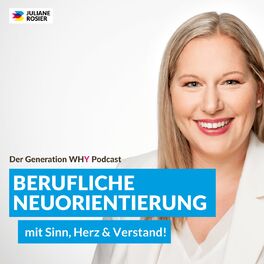 Show cover of Der Generation Y Podcast: Berufliche Neuorientierung - mit Sinn, Herz & Verstand!