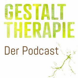 Show cover of Gestalttherapie - Der Podcast