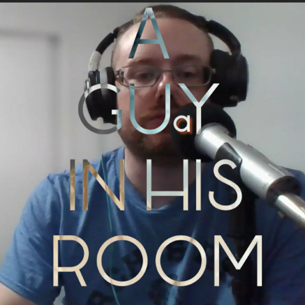 Listen to A guy in his room podcast | Deezer