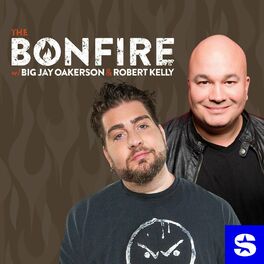 Show cover of The Bonfire with Big Jay Oakerson and Robert Kelly