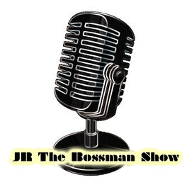 Show cover of JR The Bossman Show