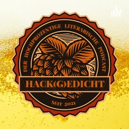 Show cover of Hackgedicht - Der hochprozentige literarische Podcast