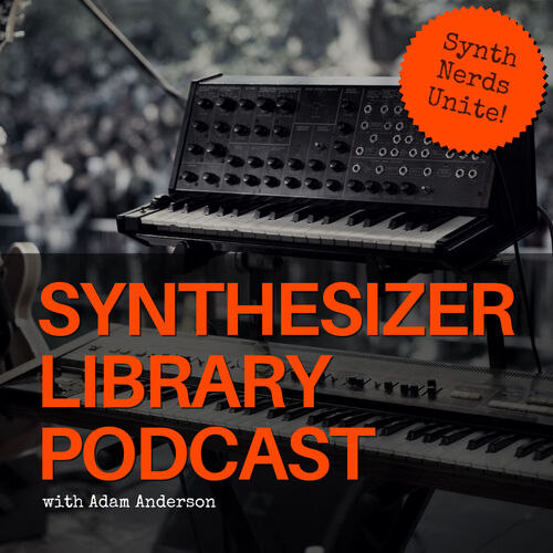 Listen to Synthesizer Library Podcast podcast | Deezer