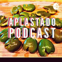 Show cover of Aplastado Podcast