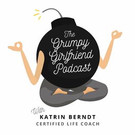 Show cover of The Grumpy Girlfriend Podcast
